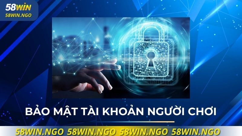 Bảo mật tài khoản người chơi