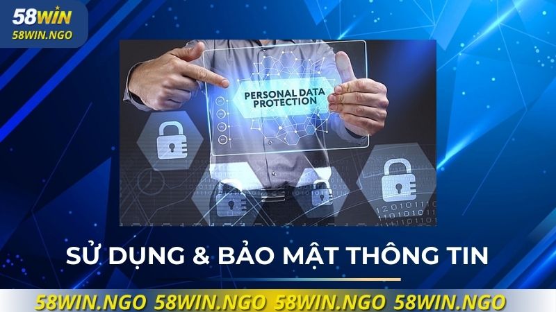 Sử dụng và bảo mật thông tin